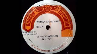 Gorgon Records IRC 011 A - Derrick Morgan and I Roy - Woman A Grumble