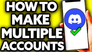 How To Make Multiple Discord Accounts With The Same Email