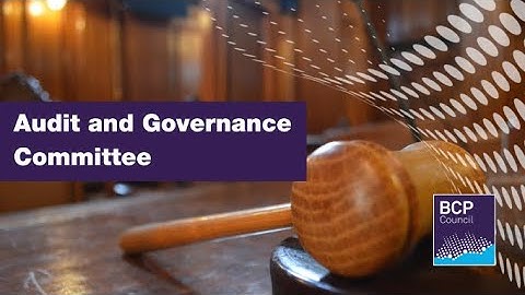 Audit and Governance Committee 6 November 2025 6.00pm |  BCP Council