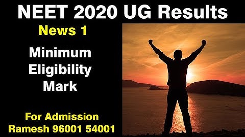 NEET 2020 Results - Minimum Cut Off Mark