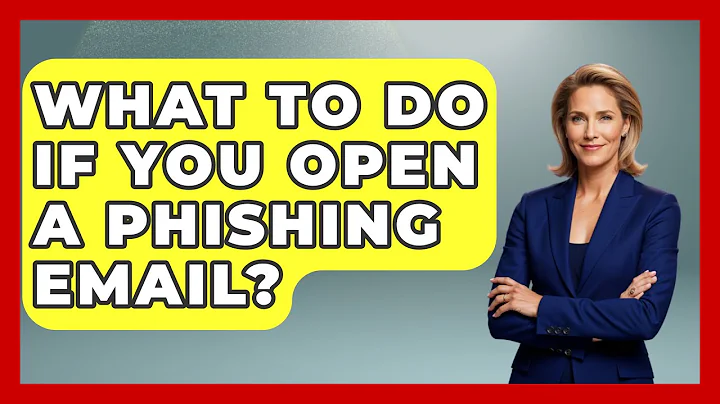 What To Do If You Open A Phishing Email? - TheEmailToolbox.com