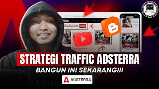 Strategi Traffic untuk Adsterra 2026 Blogspot Jangka Panjang!!!
