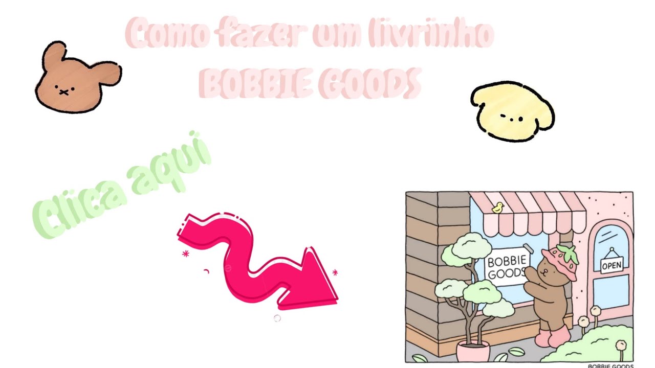 Aprenda a fazer um livrinho “BOBBIE GOODS” - YouTube