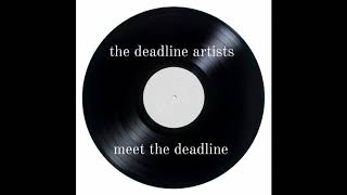 The Deadline Artists - Nature Vs Nurture