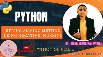 "String Slicing with Negative Indexing in Python" | by Neha Ma