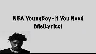 NBA YoungBoy-If You Need Me (Lyrics)