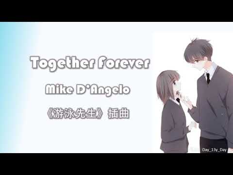 Mike Angelo Together Forever With Lyrics 