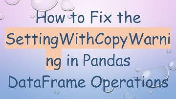 How to Fix the SettingWithCopyWarning in Pandas DataFrame Operations