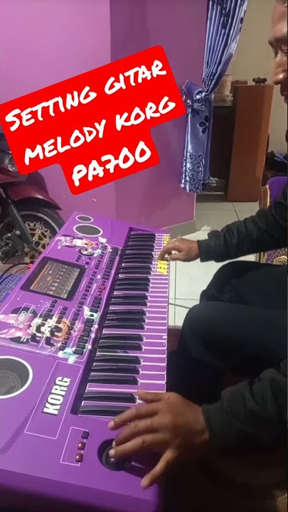 setting suara gitar melody di KORG PA700 , ternyata suaranya mantab !!