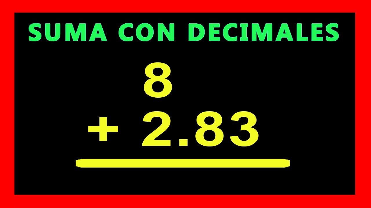👉 Sumas con Decimales y Numeros Enteros - YouTube