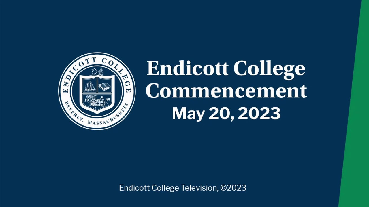 Endicott College Class of 2023 Commencement YouTube