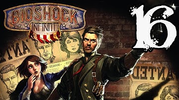 Bioshock Infinite Walkthrough [HARD MODE] Part 16 - Return to the Plaza of Zeal