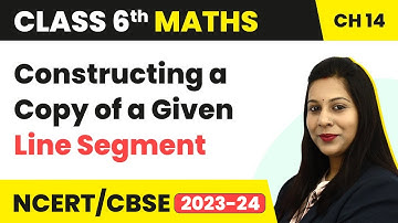 Constructing a Copy of a Given Line Segment  - Practical Geometry | Class 6 Maths Ch 14 | CBSE 2024