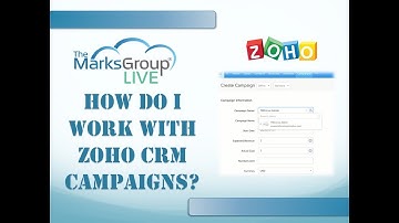 Zoho CRM Campaigns Module: What is it and how do I work with it?