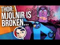 Thor "Mjolnir is Broken" - Complete Story | Comicstorian