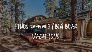 Pines 23-1438 by Big Bear Vacations Review - Big Bear Lake , United States of America