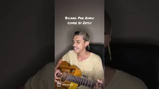 Bilang Par Rindu | Cover by Zetly #indotimurmusic #timur #idetimur #yearofyou #lagutimur #rakathitz