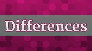 DIFFERENCES pronunciation • How to pronounce DIFFERENCES