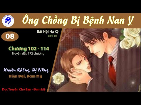 Video Tập 8 | Ông Chồng Bị Bệnh Nan Y | Xuyên Không, Dị... - youtube