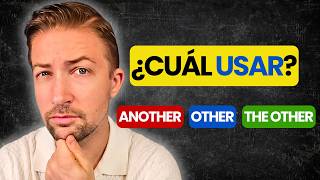 ¿Cuál usar en inglés: ANOTHER, OTHER o THE OTHER? (Explicado fácil)