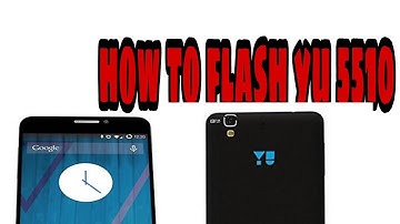 yu  5510 mobile flashing