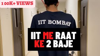 This Happens In Iit Bombay At 2 Am Vlog