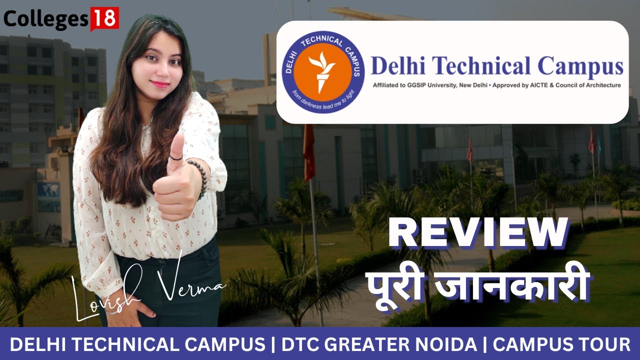 Technical Compus Delhi Technical Campus: Honest Reviews 2023 | Campus Tour | Placements ...
