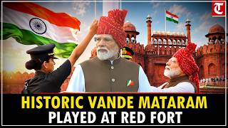 Historic: “vande Mataram” Played At Red Fort For First Time On 80th Independence Day