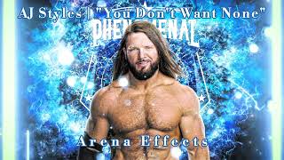 [WWE] AJ Styles New Theme Arena Effects | "You Don't Want None"