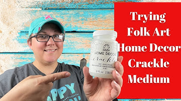 Trying Folk Art Home Decor Crackle Medium