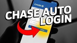 How to login to Chase Auto account - Fast Access