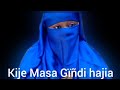 Kibaje Kigwale Masa Gi Ndi HAJIYA 