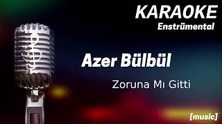 Karaoke Azer Bülbül Zoruna mı Gitti Resimi