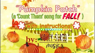 “Pumpkin Patch” Action Song (with INSTRUCTIONS)