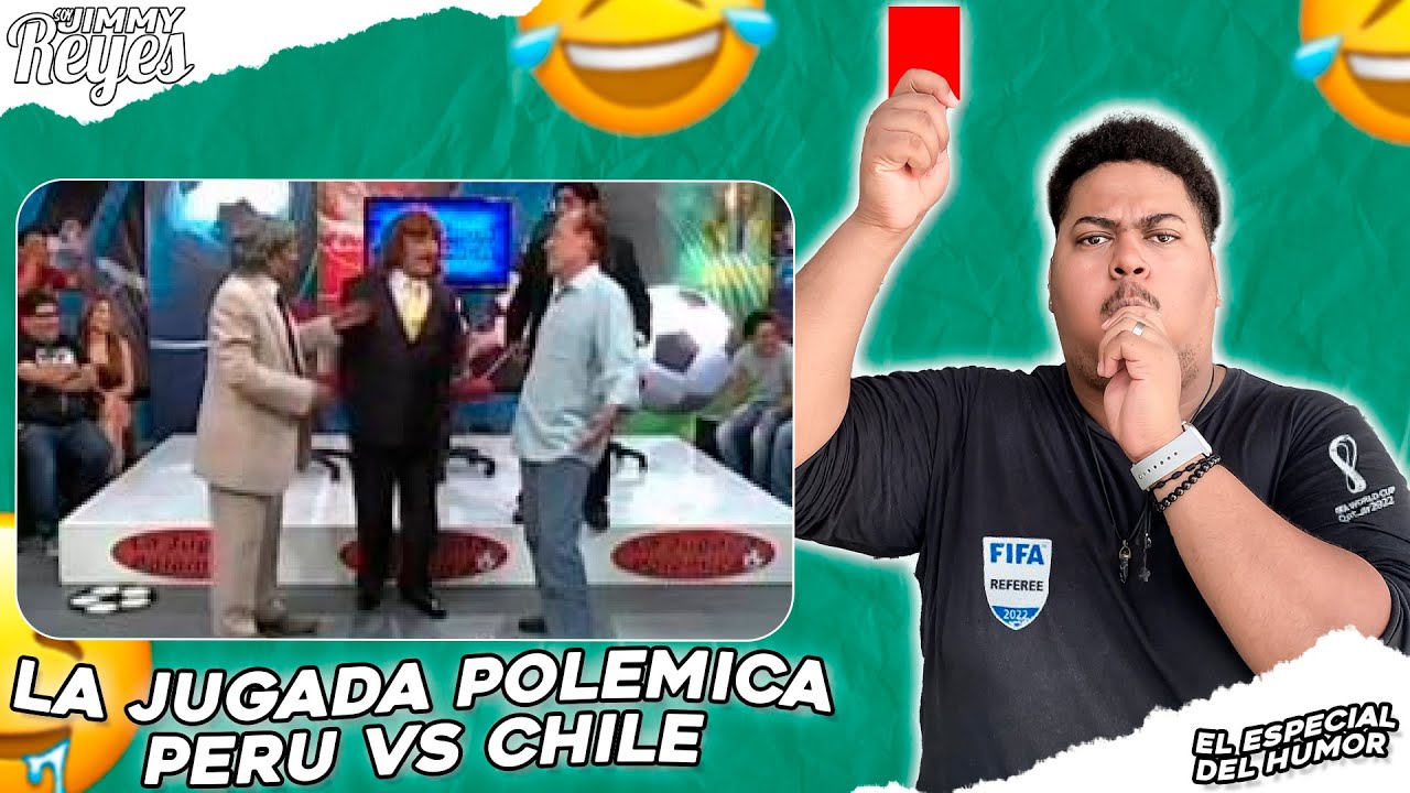 PERU VS CHILE LA JUGADA POLEMICA | EL ESPECIAL DEL HUMOR