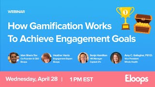 How Gamification Works To Achieve Engagement Goals - Eloops Webinar screenshot 2