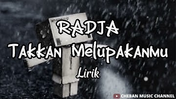 Radja Band || Takkan Melupakanmu || Lirik Lagu