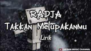 Radja Band || Takkan Melupakanmu || Lirik Lagu