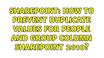 Sharepoint: How to prevent duplicate values for people and group column sharepoint 2010?