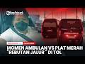 Terekam Video Saat Ambulans Dihalangi Mobil Plat Merah "Rebutan Jalur" di Jalan Tol