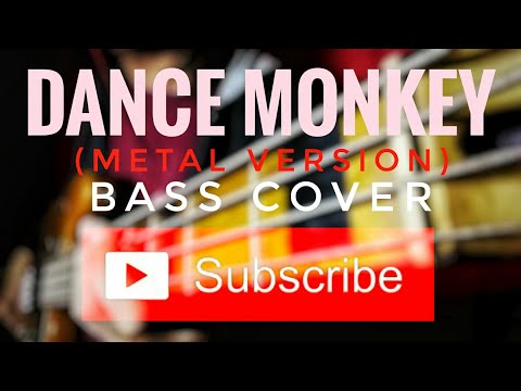dance-monkey-(metal)-|-bass-cover