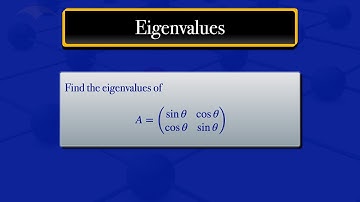 Eigenvalues