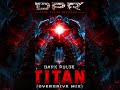 Dark Pulse - Titan (Overdrive mixl) #shortsfeed