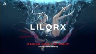 Lilorx - Racing Into The Night (Ringtone Remix)