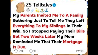 My parents invited me to a family gathering just to tell me they left everything to my siblings in.. Guide