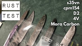 Rust Testing in the Knife Lab - CPM154, S35VN, D2, 4V, Carbon Steel