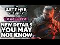 The Witcher 3: Wild Hunt - Songs of the Past - NEW Details You May Not Know