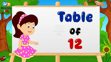 Table Of 12 | Learn Multiplication Table | Table For Kids | Kids Table | E-Learning Studio