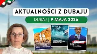 Eskalacja w Ormuz, Ataki, 70% AI, Szkolenia Astronautów, Nieruchomości i E-faktury w ZEA 🇦🇪