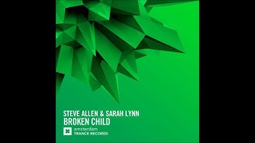 Steve Allen & Sarah Lynn - Broken Child (Extended Mix)